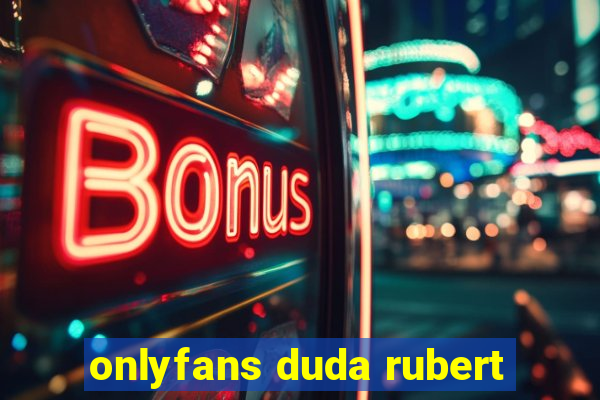 onlyfans duda rubert